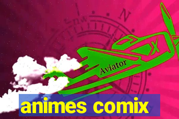 animes comix